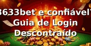 3633bet e confiável? Guia de Login Descontraído 🎮